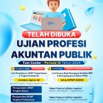 Ujian Profesi Akuntan Publik Periode 2024.3